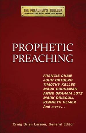 Cover of the book Prophetic Preaching by Goudge, Elizabeth