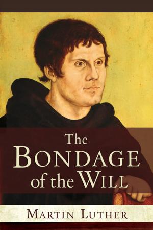 Cover of the book The Bondage of the Will by Phillips, Elaine A.