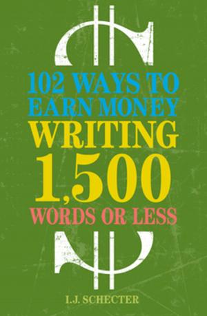 Cover of the book 102 Ways to Earn Money Writing 1,500 Words or Less by Tomoko Morimoto