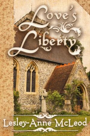 Cover of the book Love's Liberty by J.A. Clarke