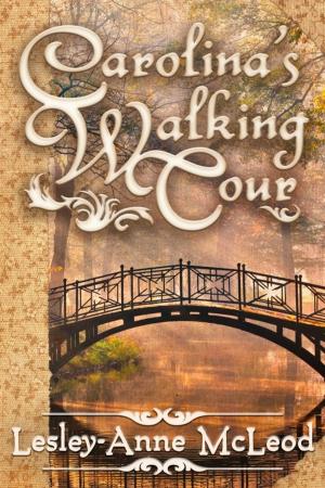 Cover of the book Carolina's Walking Tour by Lesley-Anne McLeod