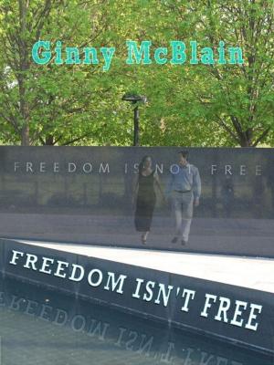 Cover of the book Freedom Isn't Free by Anna C. Bowling