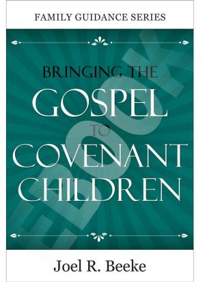 Book cover of Bringing the Gospel to Covenant Children