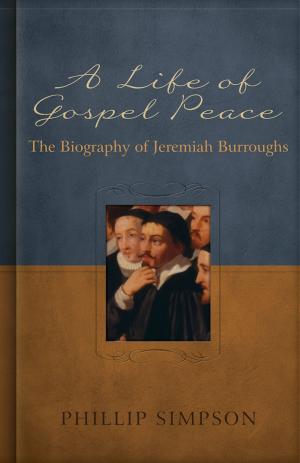 Cover of the book A Life of Gospel Peace by Horatius Bonar