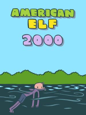Cover of the book American Elf 2000 by Zander Cannon, Kevin Cannon