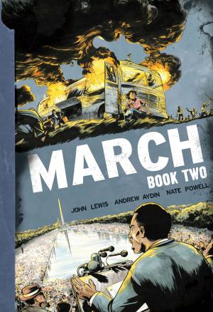 Cover of the book March: Book Two by Shaun McLaughlin, Llexi Leon, Justin Peniston, Jason Metcalf, Gabriel Guzman, Ivan Fernandez, Iban Coello, Santi Casas