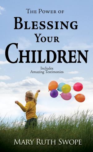 Book cover of The Power of Blessing Your Children