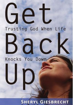 Book cover of Get Back Up: Trusting God When Life Knocks You Down