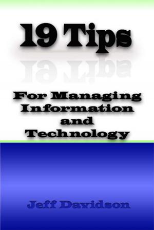 Book cover of 19 Tips for Managing Information and Technology