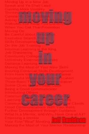 Book cover of Moving Up In Your Career