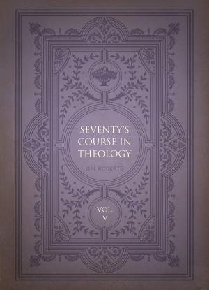 Book cover of Seventy’s Course in Theology, Volume 5
