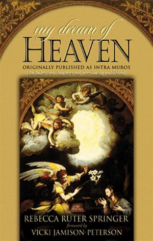 Cover of the book My Dream of Heaven (Intramuros) by shawa odega