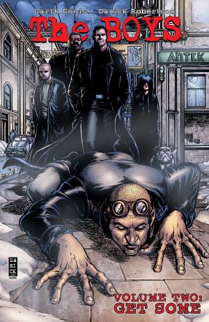 Cover of the book The Boys Vol. 2: Get Some by Garth Ennis