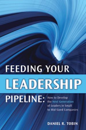 Cover of the book Feeding Your Leadership Pipeline by Sonia McDonald