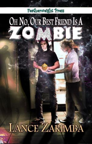 bigCover of the book Oh No Our Best Friend is a Zombie! by 
