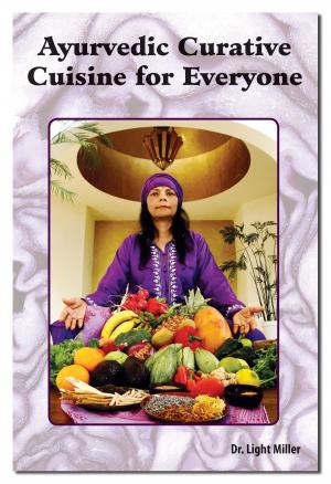 bigCover of the book Ayurvedic Curative Cuisine for Everyone by 