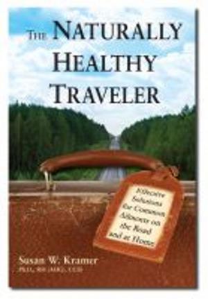 Cover of the book The Naturally Healthy Traveler by Tadao Yamaguchi