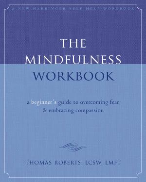 Cover of the book The Mindfulness Workbook by Sameet M. Kumar, PhD