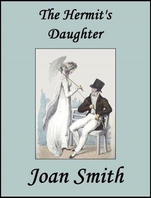 Cover of the book The Hermit's Daughter by Joan Smith