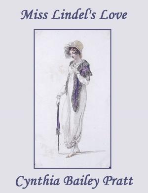 Cover of the book Miss Lindel's Love by Alexandra J. Forrest