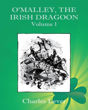 Book cover of O’Malley, the Irish Dragoon - Vol. 1