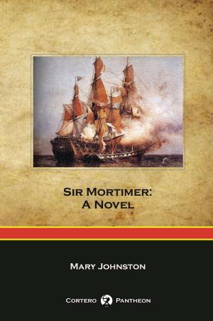 Book cover of Sir Mortimer: A Novel