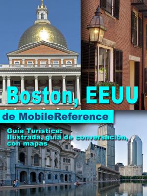 Cover of Boston, EEUU Guía Turística: Ilustrada, guía de conversación, con mapas.