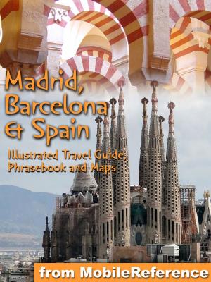 Cover of the book Madrid, Barcelona & Spain by MobileReference