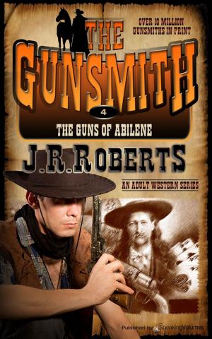 Cover of the book The Guns of Abilene by J.R. Roberts