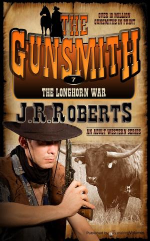 Cover of the book The Longhorn War by J.R. Roberts