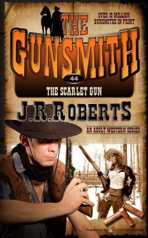 Cover of the book The Scarlet Gun by J.R. Roberts