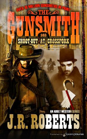 Cover of the book Shoot-Out at Crossfork by Cort Martin, Jory Sherman