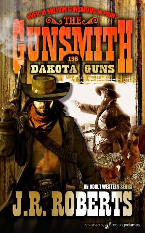 Cover of the book Dakota Guns by J.R. Roberts