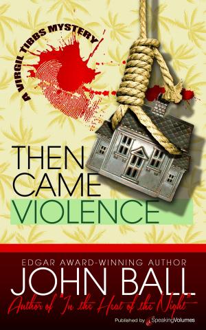 Cover of the book Then Came Violence by Mack Maloney