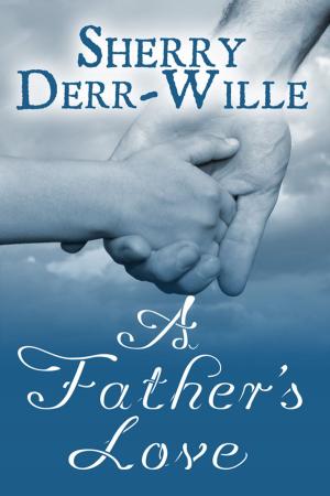 Cover of the book A Father's Love by Alexandra Sellers