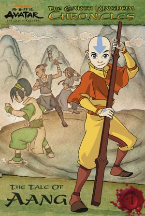 Book cover of The Earth Kingdom Chronicles: The Tale of Aang (Avatar: The Last Airbender)