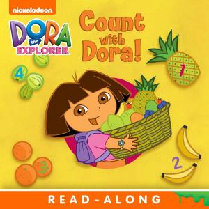 bigCover of the book Count with Dora! Read-Along Storybook (Dora the Explorer) by 