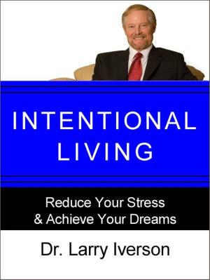 Cover of the book Intentional Living by Terri Levine, Ph.D.