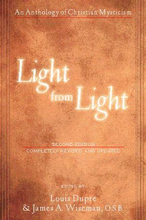 Cover of the book Light from Light (Second Edition): An Anthology of Christian Mysticism by Pontifical Council for Justice and Peace