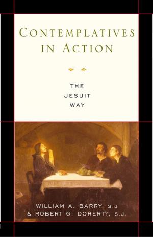 Cover of the book Contemplatives in Action: The Jesuit Way by Bonnie Taylor Barry; foreword by Elizabeth Ficocelli