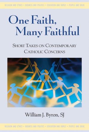 Cover of the book One Faith, Many Faithful: Short Takes on Contemporary Catholic Concerns by John H. Wright, SJ