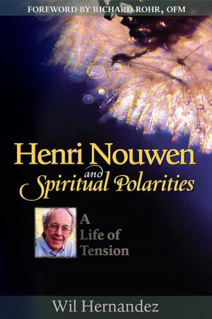 Book cover of Henri Nouwen and Spiritual Polarities: A Life of Tension