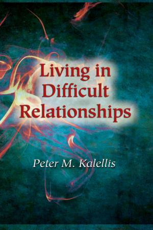 Cover of the book Living in Difficult Relationships by Richard J. Devine, CM
