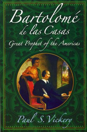 Cover of the book Bartolomé de las Casas: Great Prophet of the Americas by Richard Gribble, CSC