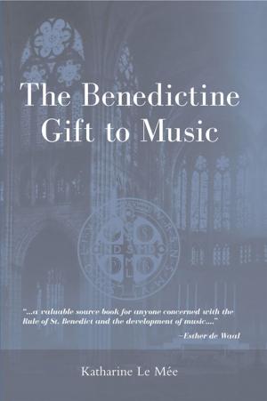 Cover of the book Benedictine Gift to Music, The by Brendan Byrne, SJ