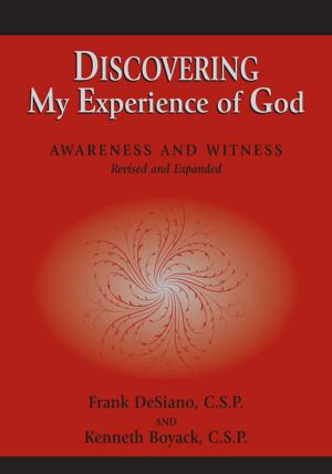 Cover of the book Discovering My Experience of God (Revised Edition): Awareness and Witness by Russel T. Murray, OFM