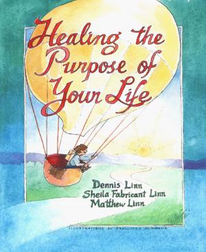 Cover of the book Healing the Purpose of Your Life by Marsha Sinetar