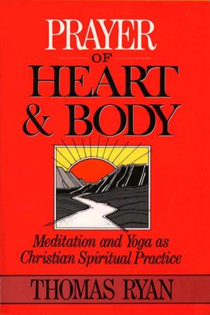 Cover of the book Prayer of Heart and Body: Meditation and Yoga as Christian Spiritual Practice by Bernard J. Lee, with William V. D'Antonio