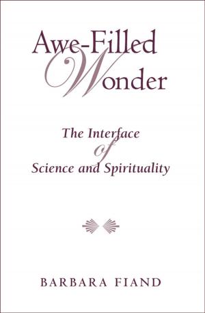 Book cover of Awe-Filled Wonder: The Interface of Science and Spirituality