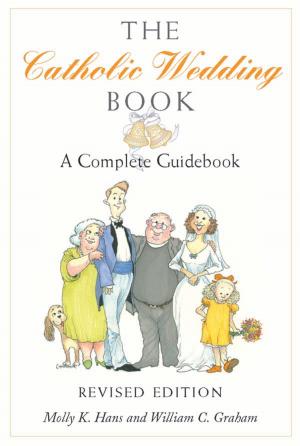 Cover of the book Catholic Wedding Book (Revised Edition), The: A Complete Guidebook by Danny Duncan Collum